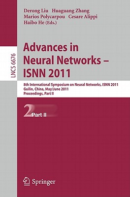 Advances in Neural Networks - ISNN 2011: 8th International Symposium on Neural Networks, ISNN 2011, Guilin, China, May 29-June 1, 2011, Proceedings, P