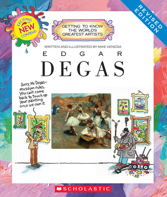 Edgar Degas (Revised Edition) (Getting to Know the World's Greatest Artists) Cover Image