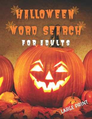 Halloween Word Search for Adults Large Print: Over 400 Halloween Words Brain Game Word Search One Per Page By Msti Books Publisher Cover Image