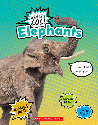 Elephants  (Wild Life LOL!) Cover Image