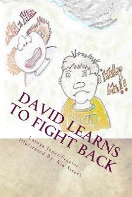 David Learns to Fight Back By Latoya L. Jones-Frazier Cover Image