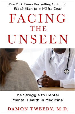 Facing the Unseen: The Struggle to Center Mental Health in Medicine Cover Image