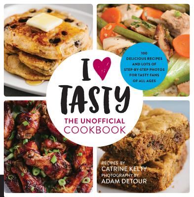 I Love Tasty: The Unofficial Cookbook Cover Image