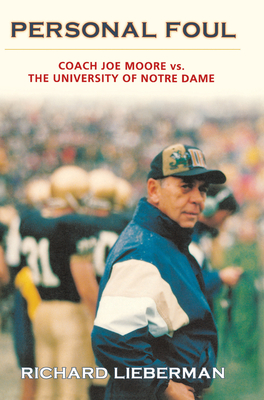 Personal Foul: Coach Joe Moore vs. The University of Notre Dame Cover Image