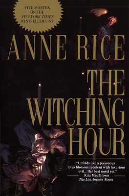 The Witching Hour (Lives of Mayfair Witches #1) Cover Image