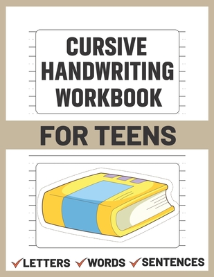 Cursive Handwriting Workbook for Teens: teens cursive handwriting practice paper By Sultana Publishing Cover Image