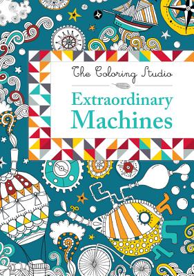 Extraordinary Machines (The Coloring Studio #3)