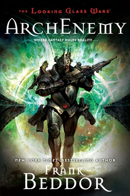 ArchEnemy: The Looking Glass Wars, Book Three