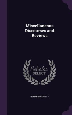 Cover for Miscellaneous Discourses and Reviews