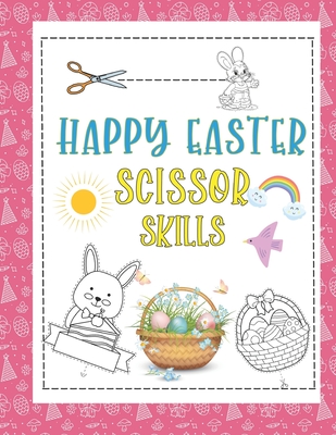 Easter Scissor Skills Activity Book for Kids and Toddlers: Cut 