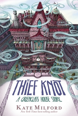 The Thief Knot: A Greenglass House Story Cover Image