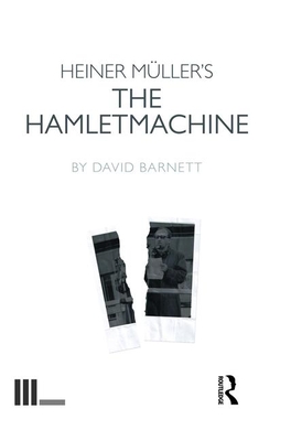 Heiner Müller's the Hamletmachine (Fourth Wall) By David Barnett Cover Image