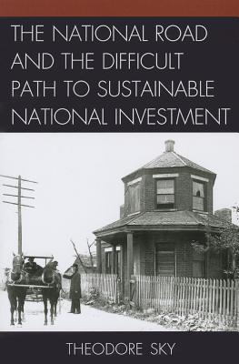 The National Road and the Difficult Path to Sustainable National Investment Cover Image