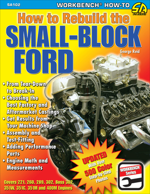 How to Rebuild the Small-Block Ford (S-A Design) By George Reid Cover Image