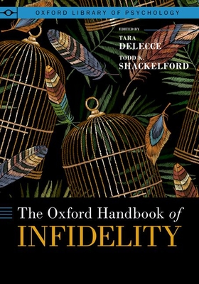The Oxford Handbook of Infidelity (Oxford Library of Psychology) Cover Image
