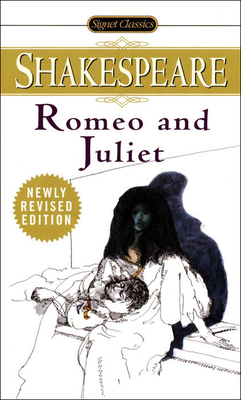 The Tragedy of Romeo and Juliet (Signet Classic Shakespeare)