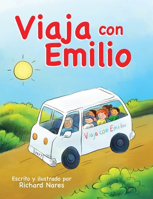 Viaja con Emilio By Richard Nares, Richard Nares (Illustrator) Cover Image