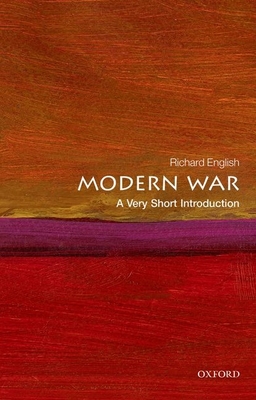 Modern War (Very Short Introductions) By Richard English Cover Image