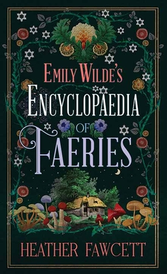 Emily Wilde's Encyclopaedia of Faeries: Emily Wilde