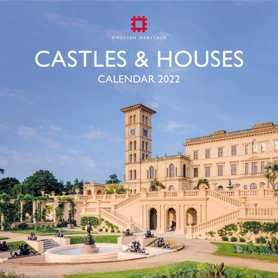 English Heritage: Castles and Houses Wall Calendar 2022 (Art Calendar) By Flame Tree Studio (Created by) Cover Image