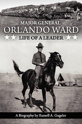 Major General Orlando Ward: Life of a Leader Cover Image