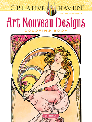 Creative Haven Art Nouveau Designs Coloring Book (Adult Coloring Books: Art  & Design)