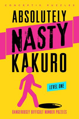 Kakuro, Level One (Absolutely Nasty(r)) Cover Image