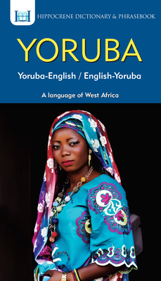 Yoruba-English/ English-Yoruba Dictionary & Phrasebook Cover Image