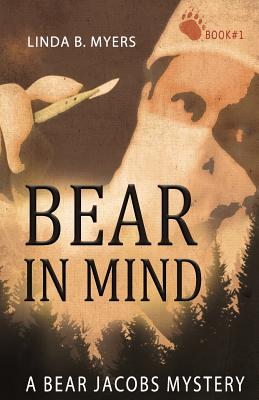 Bear in Mind: A Bear Jacobs Mystery (Bear Jacobs Mysteries #1)