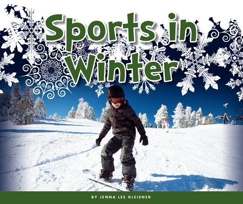 Sports in Winter By Jenna Lee Gleisner Cover Image