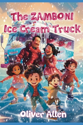 The Zamboni Ice Cream Truck Cover Image