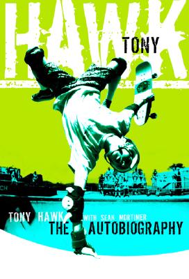 Tony Hawk: Professional Skateboarder By Tony Hawk, Sean Mortimer Cover Image