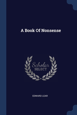 A Book Of Nonsense By Edward Lear Cover Image