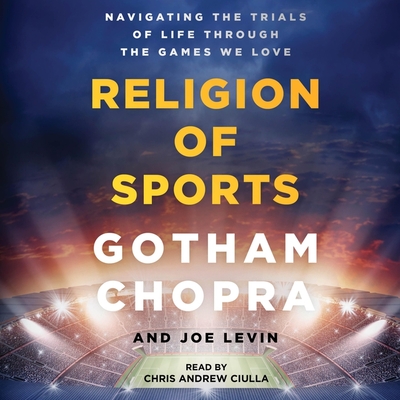 Religion of Sports: Navigating the Trials of Life Through the Games We Love Cover Image