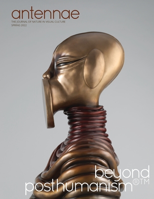 Antennae #57 Beyond Posthumanism Cover Image