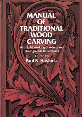 Manual of Traditional Wood Carving (Dover Crafts: Woodworking)
