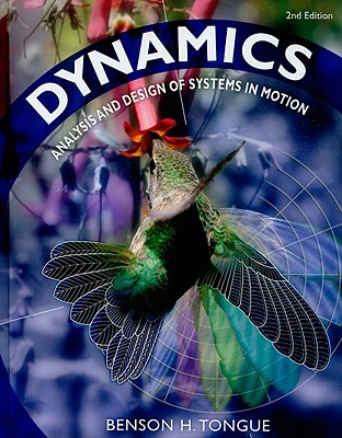 Dynamics: Analysis and Design of Systems in Motion Cover Image