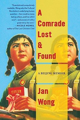 A Comrade Lost And Found: A Beijing Memoir Cover Image