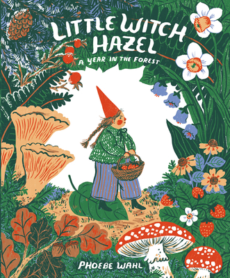 Cover Image for Little Witch Hazel: A Year in the Forest