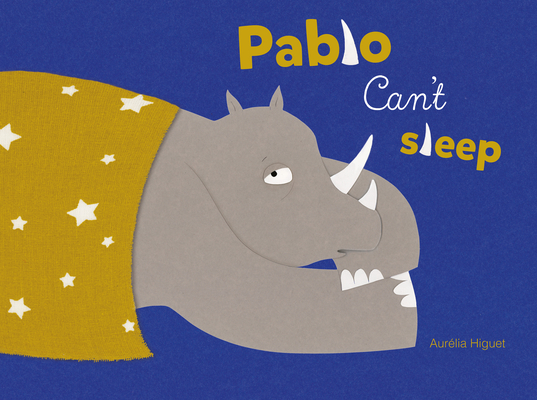 Pablo Can't Sleep By Aurélia Higuet Cover Image