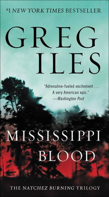 Mississippi Blood (Penn Cage Novels #6) By Greg Iles Cover Image