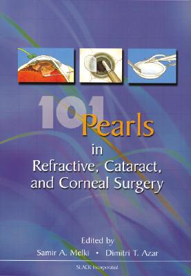 101 Pearls in Refractive, Cataract, and Corneal Surgery