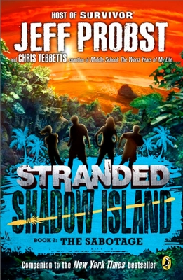 Shadow Island: The Sabotage (Stranded #5) By Jeff Probst, Christopher Tebbetts Cover Image