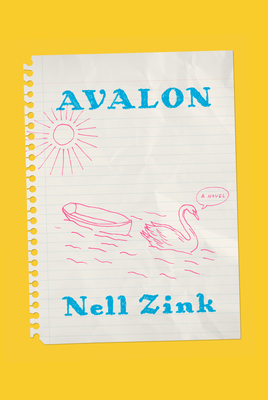 Avalon: A novel By Nell Zink Cover Image