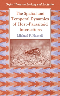 The Spatial and Temporal Dynamics of Host-Parasitoid Interactions Cover Image