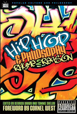 Hip-Hop and Philosophy: Rhyme 2 Reason (Popular Culture & Philosophy #16) Cover Image