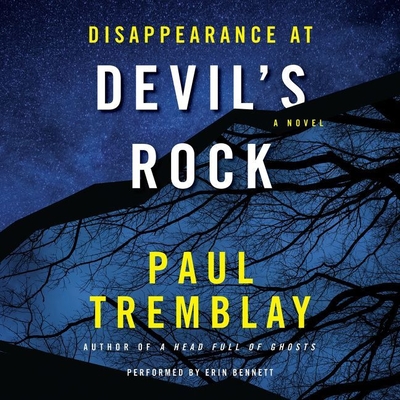 Disappearance at Devil's Rock By Paul Tremblay, Erin Bennett (Read by) Cover Image