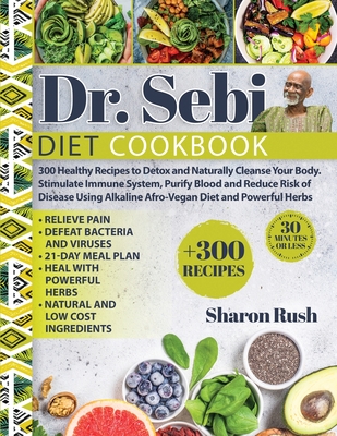 Dr Sebi 300 Healthy Recipes To Detox And Naturally Cleanse Your Body Stimulate Immune System Purify Blood And Reduce Risk Of Paperback Avid Bookshop Dr Sebi 300 Healthy Recipes To Detox And Naturally Cleanse Your Body Stimulate Immune System Purify Blood And Reduce Risk Of Paperback Avid Bookshop