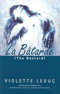 La Batarde = The Bastard (French Literature)