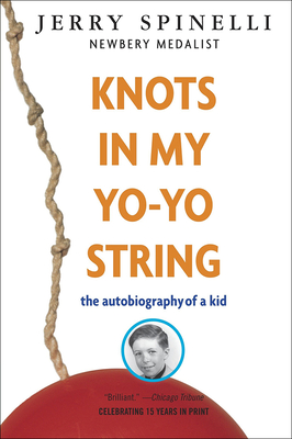 Knots in My Yo-Yo String: The Autobiography of a Kid Cover Image